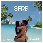 DJ Spinall – Sere Ft. Fireboy DML DJ Spinall Sere