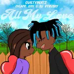 GuiltyBeatz All My Love