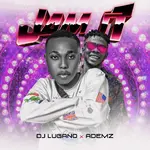 DJ Lugano – Jam It ft. Ademz 7c8a08baaee4e5a0604a98692d00e928d113cfb7a2de9d6ba0e75c80ca0edb1f