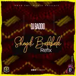 DJ Baddo — Sheydi Balabala Refix