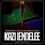 Harmonize – Kazi Iendelee ft. H Baba Awilo Longomba