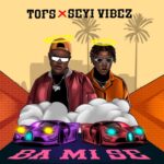Naijakit tofs ft seyi vibez ba mi se mp3 download 713809