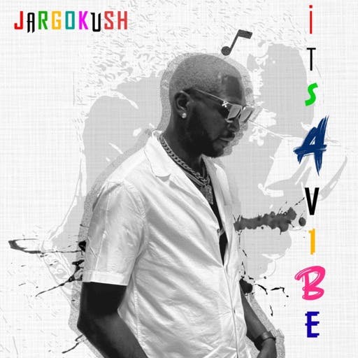 Jargokush – Its A Vibe 7 sureloaded.com