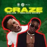 Oxlade – Craze ft. Reekado Banks download 13