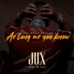 jux as long as you know ilimradi unajua