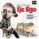MC Galaxy – Ije Ego MC Galaxy Ije Ego artwork