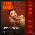 Risky Victory – Feel Good Risky Victory – Feel Good