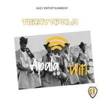 Terry Apala – Apala Wifi Terry Apala Apala Wifi image