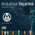 Ajebutter22 – Big Man Talking ajebutter22 big man talking artwork