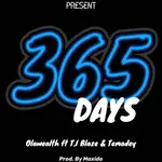 Olawealth – Three Sixty Five Days ft. T.I Blaze & Temadey olawealth three sixty five days ft t i blaze temadey