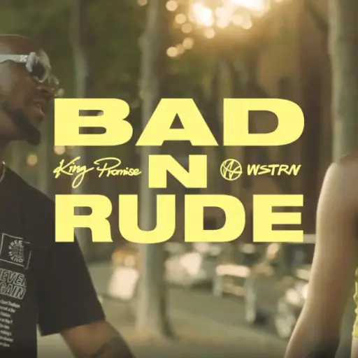 King Promise – Bad ‘N Rude ft WSTRNjpg