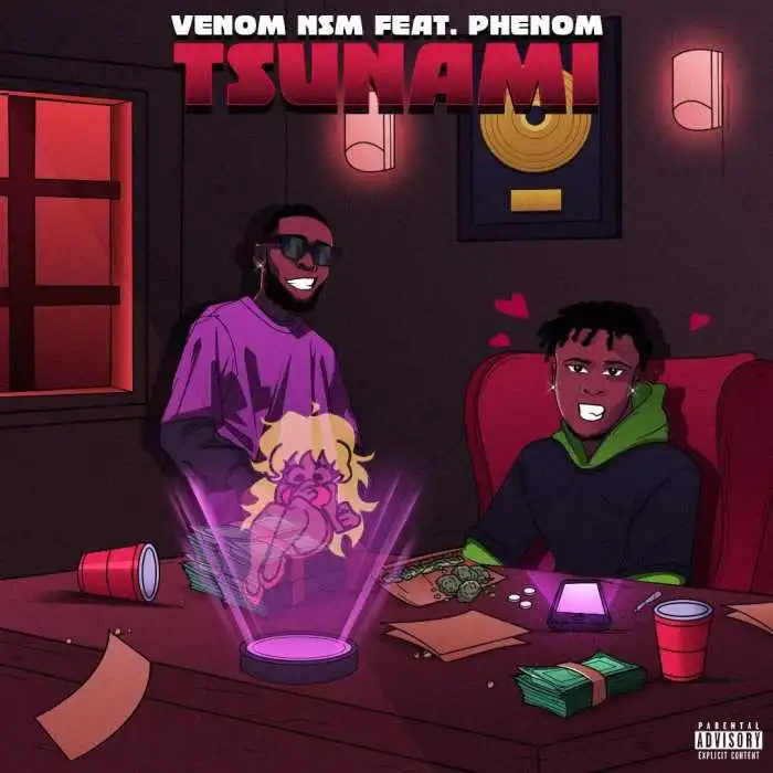 Tsunami by Venom NSM Ft. Phenom