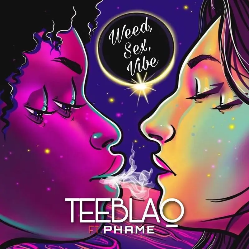 Teeblaq – Weed Sex Vibe Ft. Phame