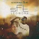 Sft X Dj Double Kay – SFT Legwork 50F9B7B3 E598 4FBF BBC9 8E4F407B0FE1
