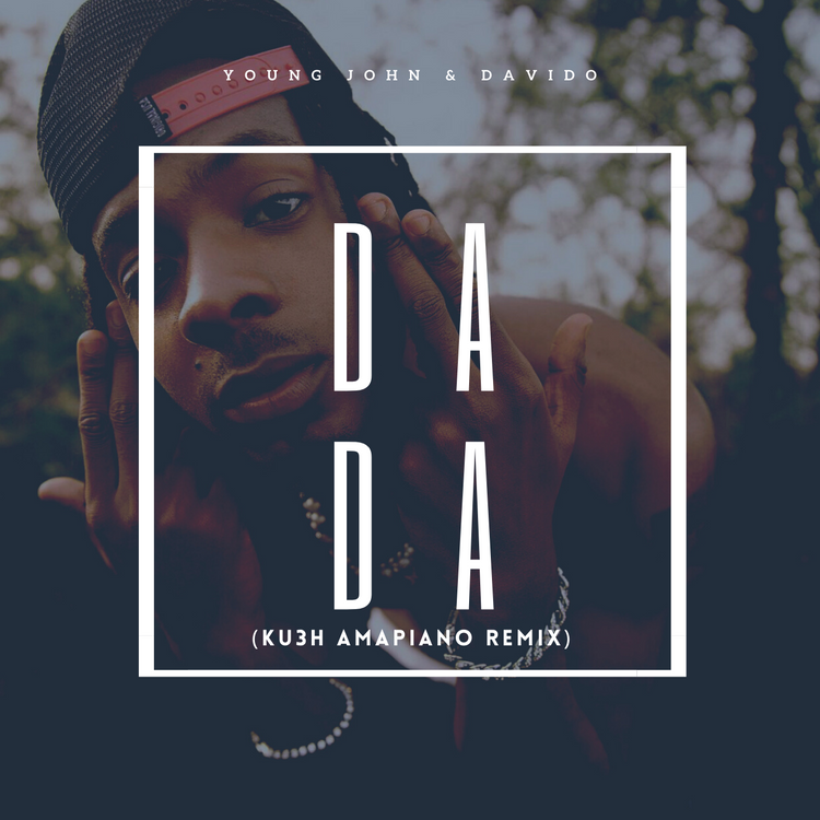 dj kush young jonn davido dada amapiano remix sureloaded.com