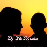 DJ YK – Mother Her Mother