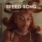 Oxlade Ku Lo Sa Speed Up