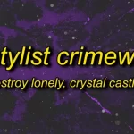 nostylist destroy lonely