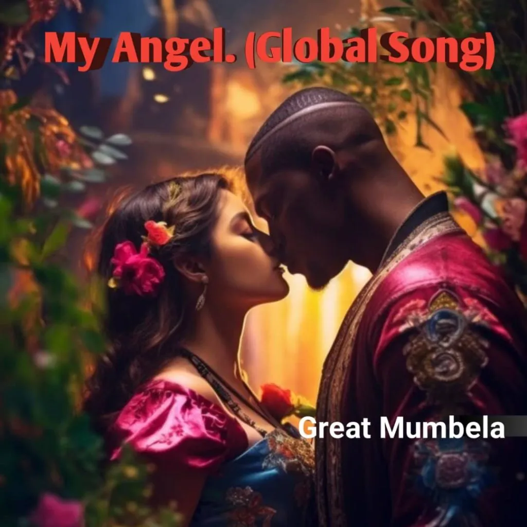 Great Mumbela – My Angel (Global Song) Great Mumbela – My Angel (Global Song)