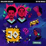 Billion Solar – Jo Ft. DJ YK Billion Solar - Jo Ft. DJ YK