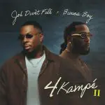 Burna Boy – 4 Kampe II Ft. Joé Dwèt Filé