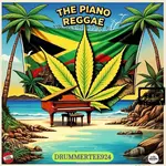DrummeRTee924 – The Piano Reggae