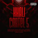 Khaligraph Jones – Khali Cartel 5 Ft. DYANA CODS, Abbas Kubaff, Jakk Quill, Ruyonga, Fresh Like UHH & Mex Cortez