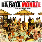 LeeMcKrazy – Ba Rata Monate Ft. Naqua SA, Caltonic SA, Shebeshxt, Scotts Maphuma, Tyler ICU & Tebogo G Mashego