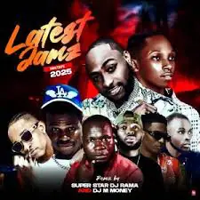 Super Star DJ Rama – Latest Jamz Mixtape 2025 Ft. DJ M Money