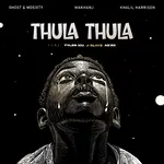 Thula Thula – Ghost Ft. Mosixty, Makhanj, Khalil Harrison, A’gzo, J Slayz & Tyler ICU Thula Thula – Ghost Ft. Mosixty, Makhanj, Khalil Harrison, A'gzo, J Slayz & Tyler ICU