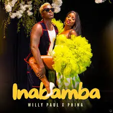 Willy Paul – Inabamba Ft. phina