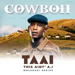 CowBoii – Kuyafana Ft. Thatohatsi (feat. Mashudu, Mzizi, Ch'cco, Small Keys), Mashudu & Small Keys