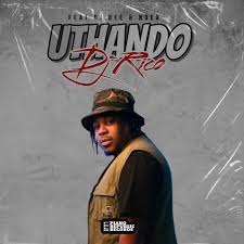 Dj Rico – Uthando Ft. DJ Dee & Noex Dj Rico – Uthando Ft. DJ Dee & Noex