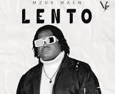 Mzux Maen – Lento