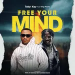 Takyi Kay – Free Your Mind Ft. King Paluta Takyi Kay – Free Your Mind Ft. King Paluta