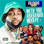 Alabareports Promotion – With You Arabanko Mixtape Ft. DJ Max A.K.A King Of DJs Alabareports Promotion – With You Arabanko Mixtape Ft. DJ Max A.K.A King Of DJs