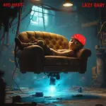 Ayo Maff – Lazy Baby