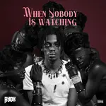 Ayox – WHEN NOBODY IS WATCHING (EP)