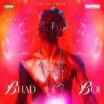 Bhadboi OML – ⁠Bhad Boi (Deluxe) EP