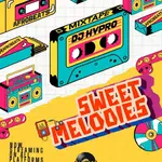 DJ Hypro – Sweet Melodies Mixtape 2025