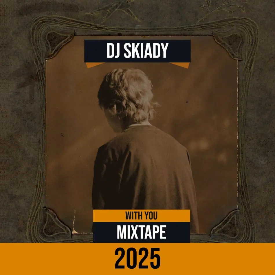 DJ Skiady – With You Mixtape 2025 Ft. Davido &. Omah Lay