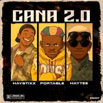 Haystixx – CANA (Remix) Ft. Portable & Haytee