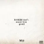 Kaestyle - ROOKIES don’t sound this good (Album)