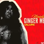 Niniola – Ginger Me (Alum)