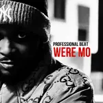 Professional Beat – Were Mo Professional Beat – Were Mo