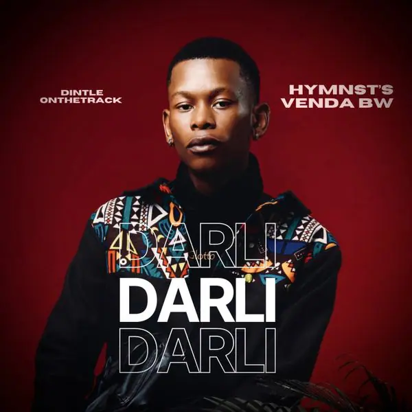 Dintleonthetrack – Darli Ft. HYMNST'S VENDA BW