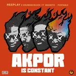 Reeplay – AKPOR Ft. ODUMODUBLVCK, Magnito & Portable Reeplay – AKPOR Ft. ODUMODUBLVCK, Magnito & Portable