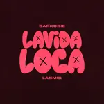 Sarkodie – Lavida Loca Ft. Lasmid Sarkodie – Lavida Loca Ft. Lasmid