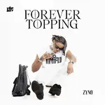 Zyno - Forever Topping EP