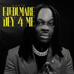 Kwate – Eledumare Dey 4 Me